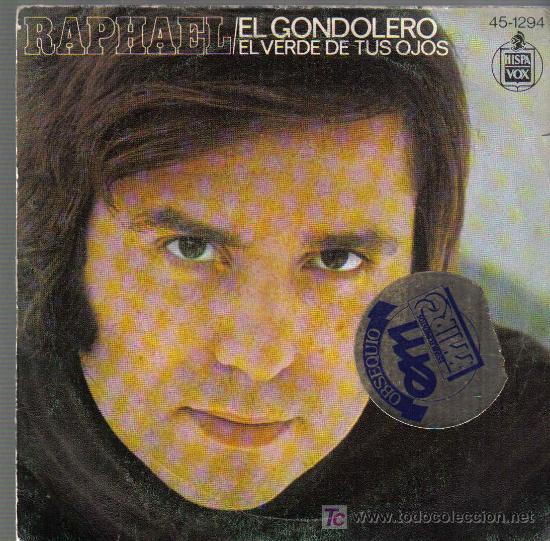 Discos de vinilo: Single RAPAHEL - EL GONDOLERO - Foto 1