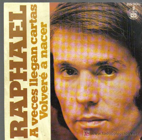 Discos de vinilo: Single RAPAHEL - A VECES LLEGAN CARTAS - Foto 1