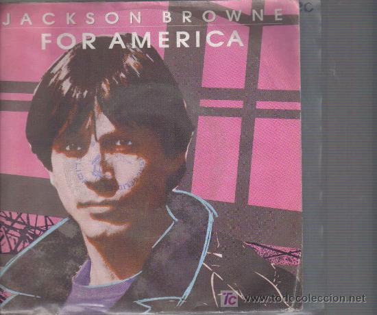 Discos de vinilo: Single JACKSON BROWNE - FOR AMERICA - Foto 1