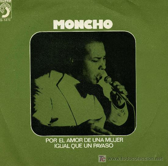 Discos de vinilo: Moncho  -  Por el amor de una mujer - Foto 1