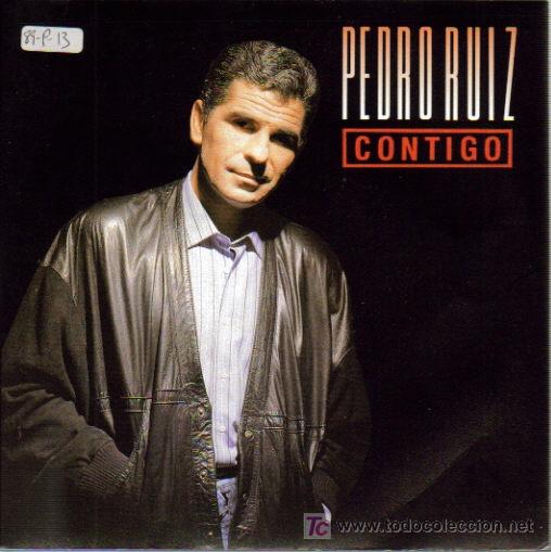 Dischi in vinile: PEDRO RUIZ-CONTIGO SINGLE VINILO 1989 SPAIN