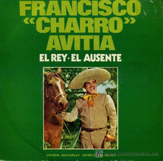 Discos de vinilo: Francisco Charro Avitia  -  El Rey - Foto 1