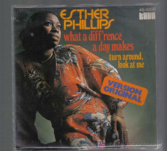Discos de vinilo: Single ESTHER PHILLIPS - WHAT A DIFF&acute;RENCE A DAY MAKES - Foto 1