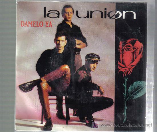 Discos de vinilo: Single promo LA UNION - DAMELO YA - Foto 1