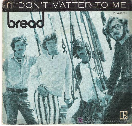 Discos de vinilo: BREAD - IT DON`T MATTER TO ME / CALL ON ME - Foto 1