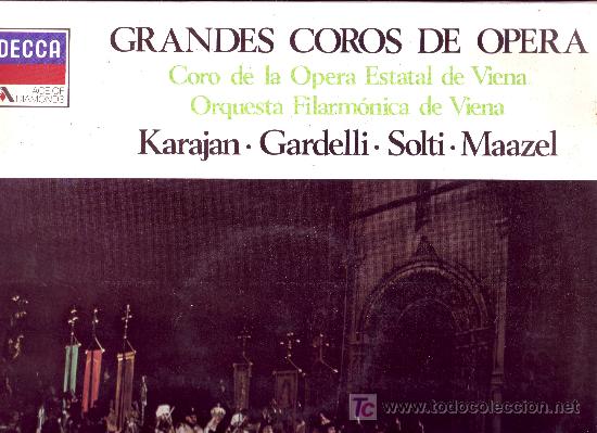 Disques de vinyle: GRANDES COROS DE OPERA LP DECCA SDG 658 SPA 1983  KARAJAN-GARDELLI-SOLTI-MAAZEL