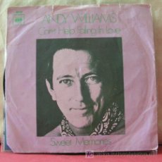 Discos de vinilo: ANDY WILLIAMS ( CAN'T HELP FALLING IN LOVE - SWEET MEMORIES ) 1970 SINGLE45. Lote 6784378