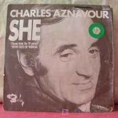 Discos de vinilo: CHARLES AZNAVOUR ( SHE - LA BARRAKA ) 1974 SINGLE45. Lote 6785278