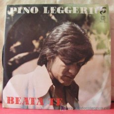 Discos de vinilo: PINO LEGGERI ( BEATA TE - DOLCE SIGNORA ) 1977 SINGLE45. Lote 6799374