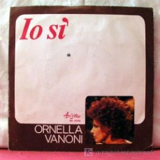 Discos de vinilo: ORNELLA VANONI ( ANONIMO VENEZIANO - IO SÍ ) 1971 SINGLE45. Lote 6800023