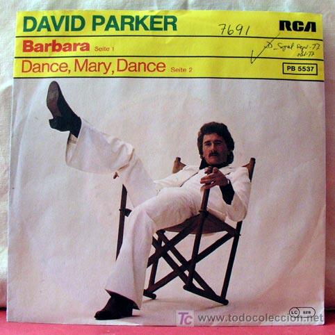 Discos de vinilo: DAVID PARKER (BARBARA - DANCE,MARY,DANCE) - Foto 1