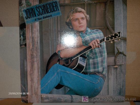 Discos de vinilo: JOHN SCHNEIDER ---- IF YOU BELIEVE - Foto 1