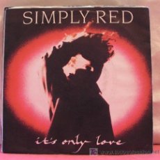 Discos de vinilo: SIMPLY RED ( IT'S ONLY LOVE - TURN IT UP ) 1989-GERMANY SINGLE45 WEA RECORDS. Lote 6931492