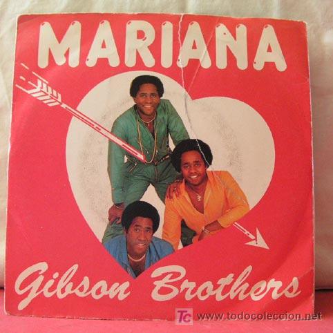 Discos de vinilo: GIBSON BROTHERS     ( MARIANA )    SINGLE 45 - Foto 1
