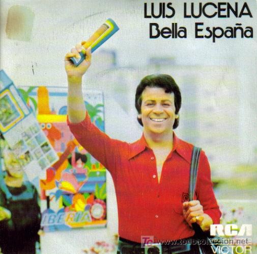 Dischi in vinile: LUIS LUCENA-BELLA ESPA&Ntilde;A + LA FIESTA DE BLAS SINGLE VINILO PROMO RCA 1974