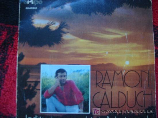 Discos de vinilo: (96) LA DISTANCIA ES COMO EL VIENTO- RAMON CALDUCH- 7 - Foto 1