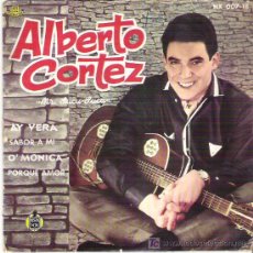 Discos de vinilo: ALBERTO CORTEZ - AY VERA +3 EP ****1961 EN HISPANOVOX. Lote 12876874