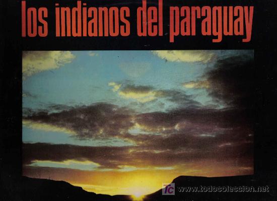 Disques de vinyle: lp LOS INDIANOS DEL PARAGUAY - MALAGUE&Ntilde;A, PAJARO COMPANA , GUANTANAMERA , CUCURRUCUCU, ETC