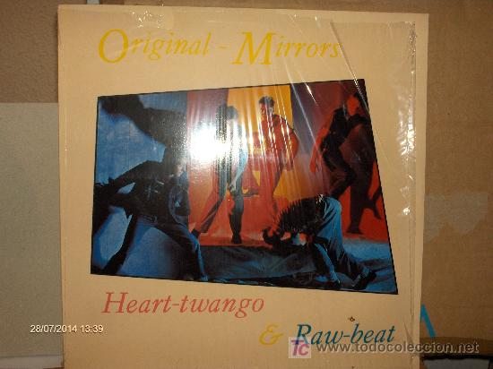 Discos de vinilo: ORIGINAL MIRRORS ---- HEART TWANGO & RAW BEAT - Foto 1