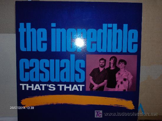 Disques de vinyle: THE INCREDIBLE CASUALS  ---- THAT&acute;S THAT