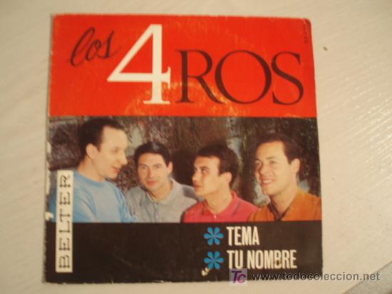Discos de vinilo: SINGLE  LOS 4 ROS. Tema + Tu nombre. A&ntilde;o 1966 - Foto 1