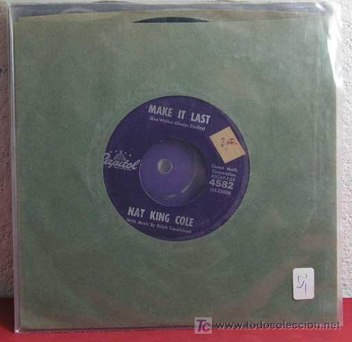 Discos de vinilo: NAT KING COLE  ( TAKE A FOOLS ADVICE - MAKE IT LAST )   SINGLE 45 - Foto 1