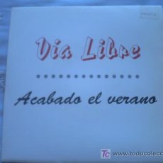 Discos de vinilo: VIA LIBRE:ACABADOEL VERANO-QUIERO QUE VUELVAS A MI/SINGLE 1991 PEPETO. Lote 7344489