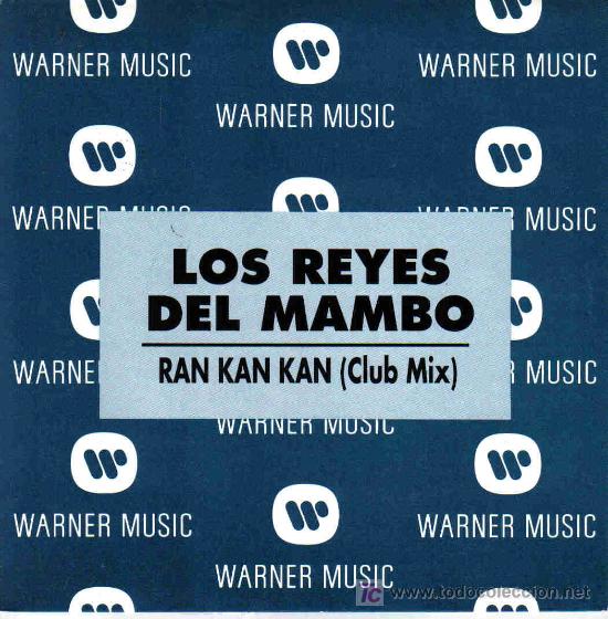 Disques de vinyle: LOS REYES DEL MAMBO-RAN KAN KAN (CLUB MIX) SINGLE PROMO WARNER 1992