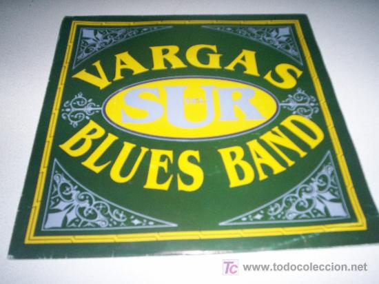 Discos de vinilo: VARGAS BLUES BAND - DEL SUR - Foto 1