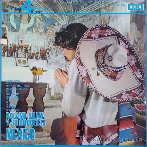 Discos de vinilo: ROLAND SHAW &lsquo;MEXICO&rsquo; LP 1975 DECCA - Foto 1