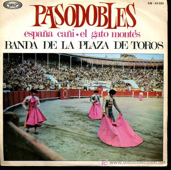 Discos de vinilo: Banda de la plaza de toros - El gato montés / España cañí - 1967 - Foto 1 - 7456907