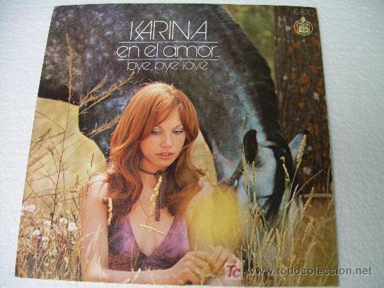 Discos de vinilo: SINGLE  KARINA  EN EL AMOR SPANISH 1972 - Foto 1