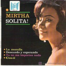 Discos de vinilo: MIRTHA- SOLITA ! ** LA MURALLA + 3 EP ***EN HIT 1966. Lote 12434678