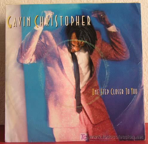 Discos de vinilo: GAVIN CHRISTOPHER   ( ONE STEP CLOSER TO YOU    2 VERSIONES )   HOLANDA-1986   SINGLE45   MANHATTAN - Foto 1