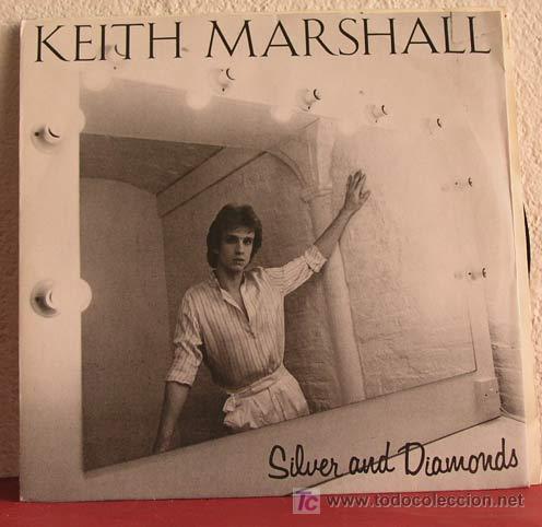 Discos de vinilo: KEITH MARSHALL  ( SILVER AND DIAMONDS - BACK WHERE WE STARTED )  1981   SINGLE45   ARRIVAL - Foto 1