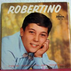 Discos de vinilo: ROBERTINO LORETI ( O SOLE MIO - MAMA - SPAZZACAMINO - RONDINE AL NIDO ) EP45 1961. Lote 7593985