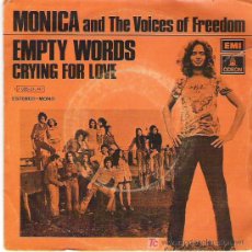 Discos de vinilo: MONICA AND THE VOICES OF FREEDOM - EMPTY WORDS / CRYING FOR LOVE *** EMI ODEON 1972