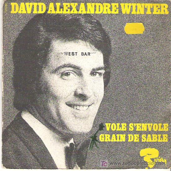 Discos de vinilo: DAVID ALEXANDRE WINTER - VOLE S`ENVOLE / GRAIN DE SABLE - Foto 1
