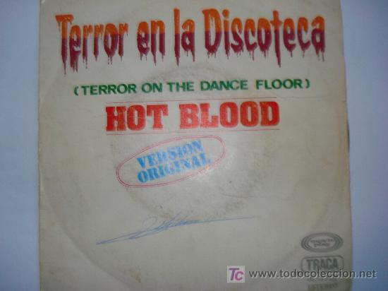 Discos de vinilo: HOT BLOOD / TERROR EN LA DISCOTECA - Foto 1
