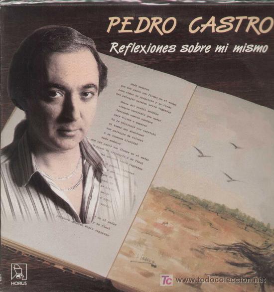 Discos de vinilo: pedro castro.    Reflexiones sobre mi mismo.   ref. 41.031 - Foto 1