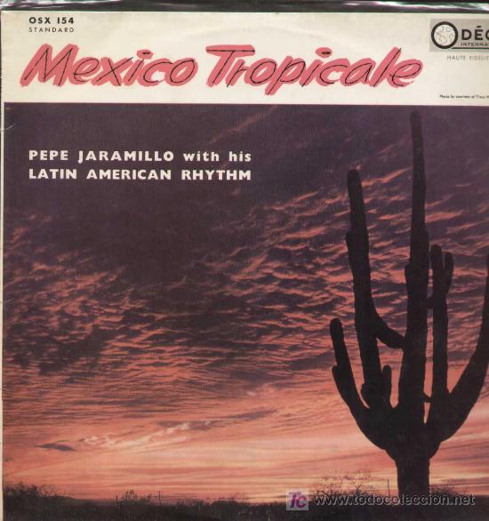 Discos de vinilo: Pepe jaramillo -  Mexico tropicale.   -  ref. osx 154 - Foto 1