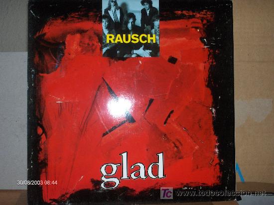 Vinyl-Schallplatten: RAUSCH ---------- GLAD