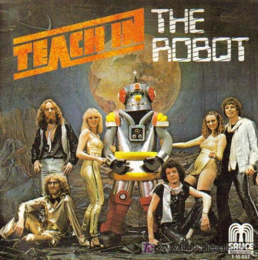 Discos de vinilo: TEACH IN - THE ROBOT + WELL COME BACK SINLE 1979 - Foto 1