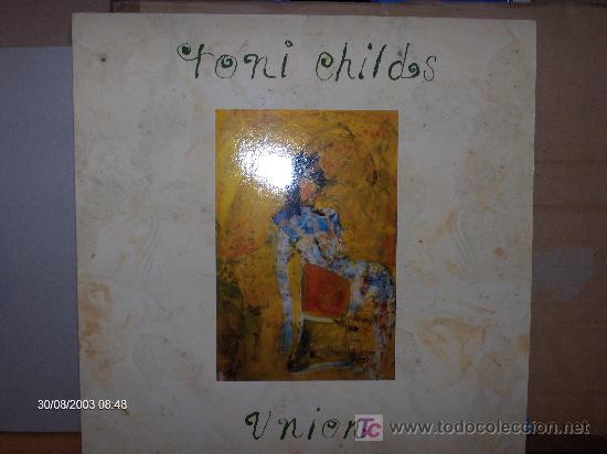 Discos de vinilo: TONI CHILDS ----- UNION - Foto 1