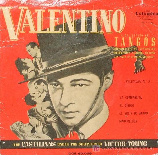 Disques de vinyle: VALENTINO-SELECCION DE TANGOS N&ordm;2-LA CUMPARSITA,EL GIGOLO ,EL SHEIK DE ARABIA,MARAVILLOSA-EP******