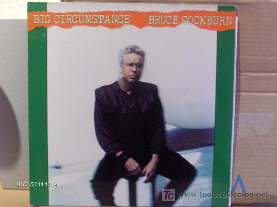 Discos de vinilo: BRUCE COCKBURN ----- BIG CIRCUMSTANCE - Foto 1