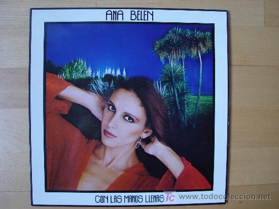 Discos de vinilo: ANA BELEN ,CON LAS MANOS LLENAS - Foto 1
