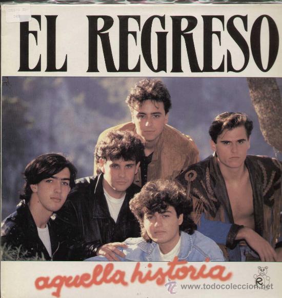 Discos de vinilo: EL REGRESO - AQUELLA HISTORIA -  REF. X 107 - MAXI SINGLE - Foto 1