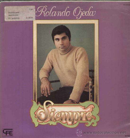 Discos de vinilo: ROLANDO OJEDA - SIEMPRE-  REF. ES-34 133 - Foto 1