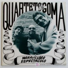 Discos de vinilo: QUARTETO DE GOMA ··· MARAVILLOSO ESPECTACULO - (LP 33 RPM)